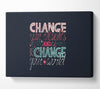 Change Your Thoughts 4 Canvas Wall Art