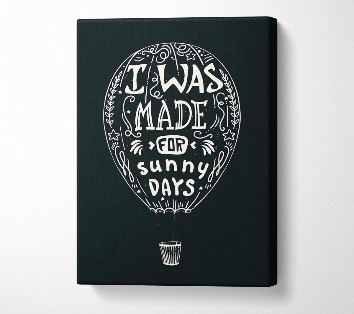 I Was Made For Sunny Days Canvas Wall Art