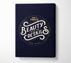Don't Forget Beauty Is In The Canvas Wall Art