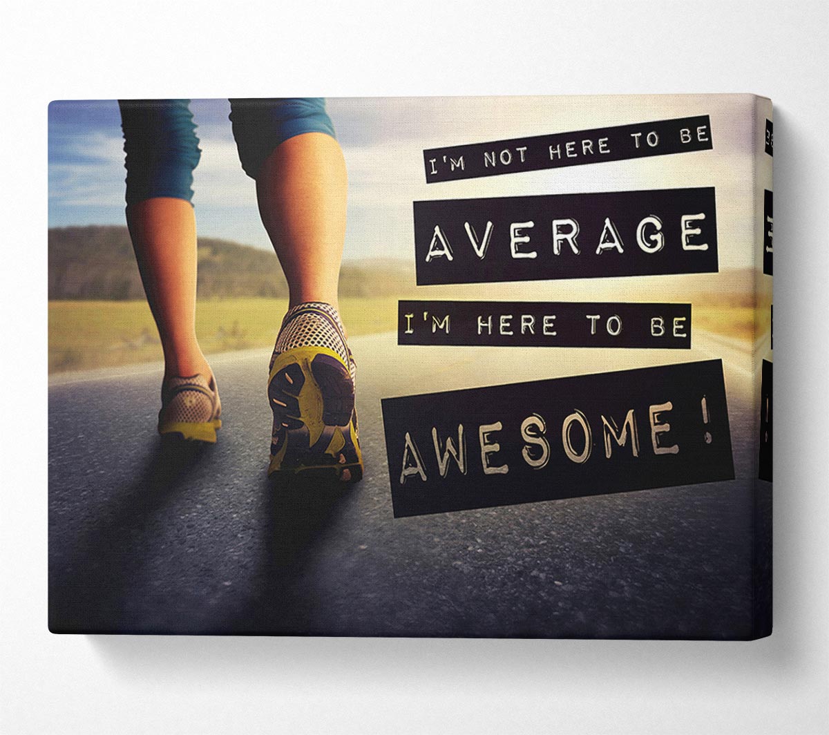 I'm Not Here To Be Average Canvas Wall Art