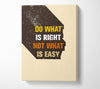 Do What Is Right Canvas Wall Art