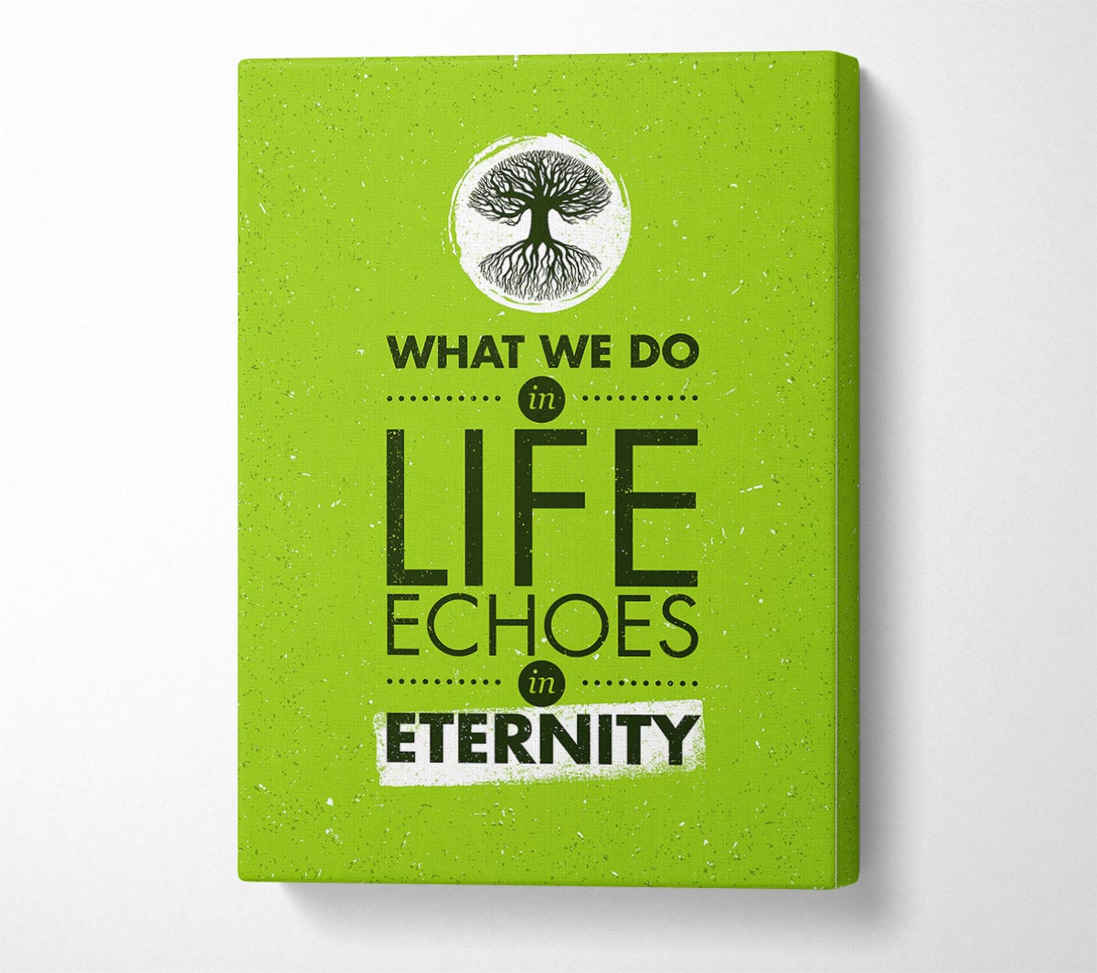 What We Do In Life Canvas Wall Art