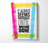 It Always Seems Impossible 4 Canvas Wall Art