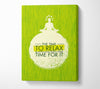The Time To Relax Canvas Wall Art