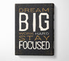 Dream Big Work Hard Canvas Wall Art