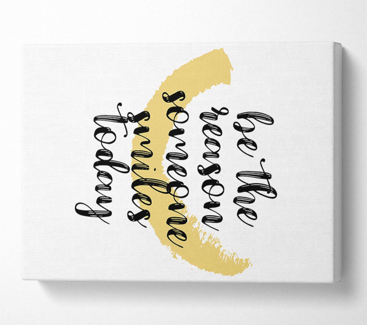 Be The Reason Someone Smiles Canvas Wall Art