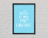 Coffee Is My Love Language Framed Wall Art
