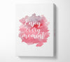 Enjoy Every Moment 1 Canvas Wall Art