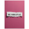 Be Original Posters: Motivational Wall Art for Creative Souls - Inspirational Quotes Decor