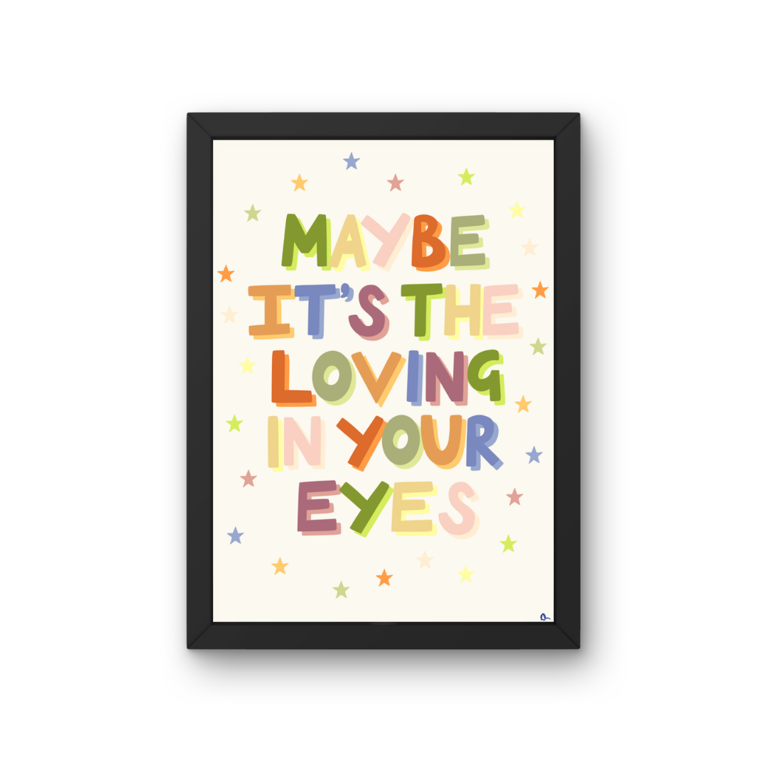 Loving In Your Eyes | Colourful Olivia Dean Quote Music Print Wall Art