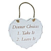 Shabby Chic Dinner Choices: 1. Take It 2. Leave It Wooden Heart Hanging Wall Plaque