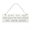 Leonardo Shabby Chic Hanging Wall Plaque I Love You All The Way To The Moon and Back Again