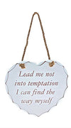 Heart Plaque Large Shabby Chic Heart Lead Me Not Into Temptation I Can Find It Myself