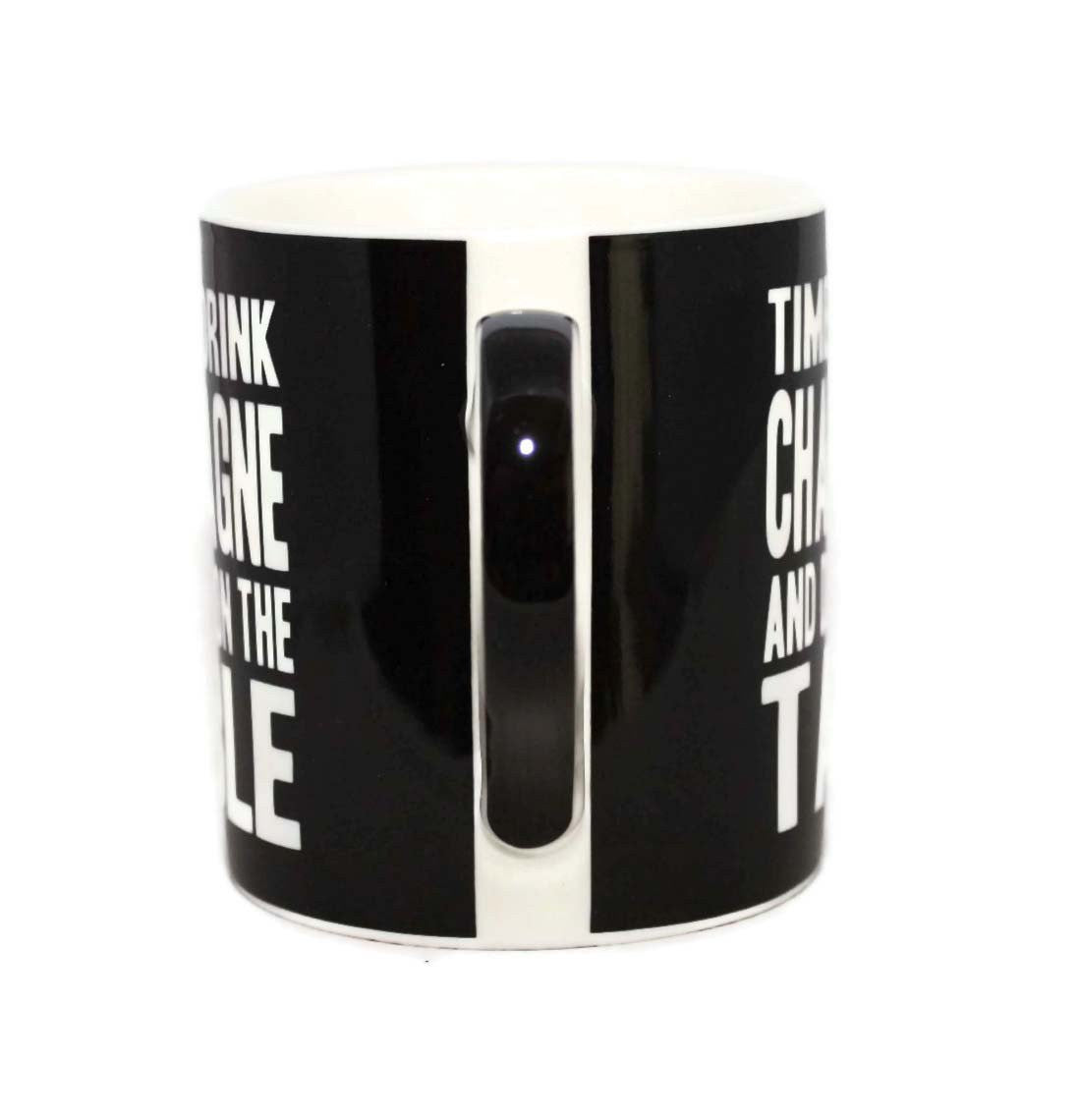 Time To Drink Champagne And Dance On The Table Words Of Wisdom Fine China Mug