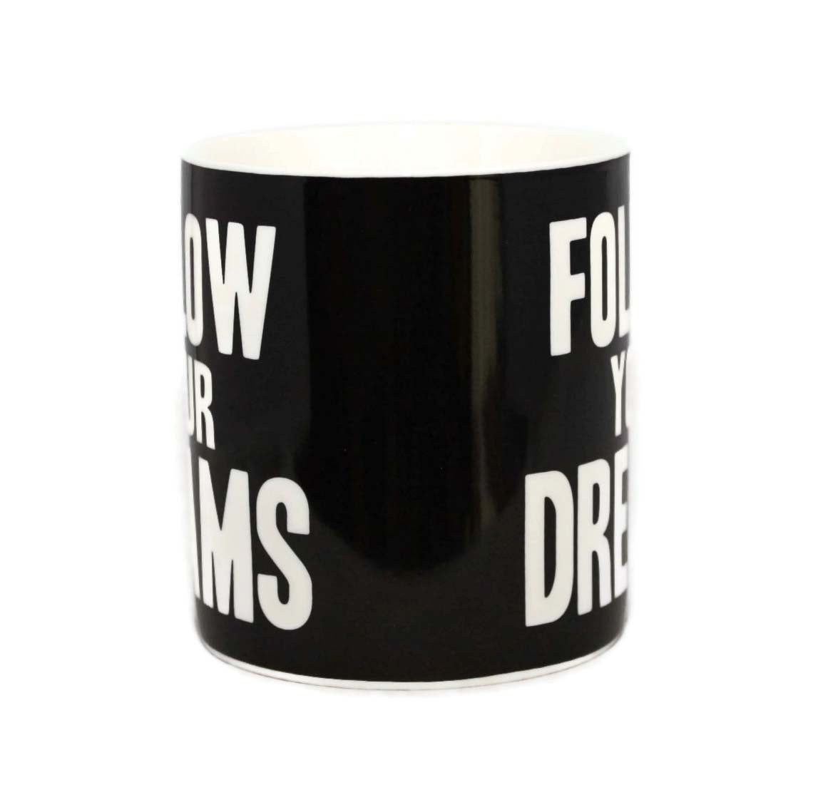 Follow Your Dreams Words Of Wisdom Fine China Mug