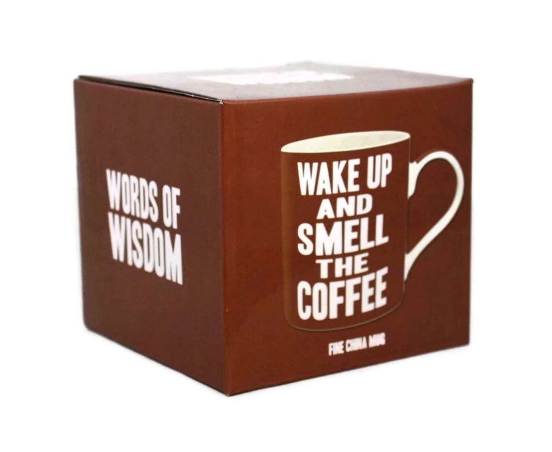 Wake Up And Smell The Coffee Words Of Wisdom Fine China Mug