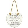 Shabby Chic Wooden Heart Sign Gift Plaque - Having a Place To Go Is Home, Having Someone To Love is Family, Having Both Is a Blessing.