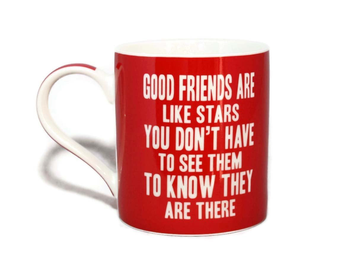 Good Friends Are Like Stars Words Of Wisdom Fine China Mug