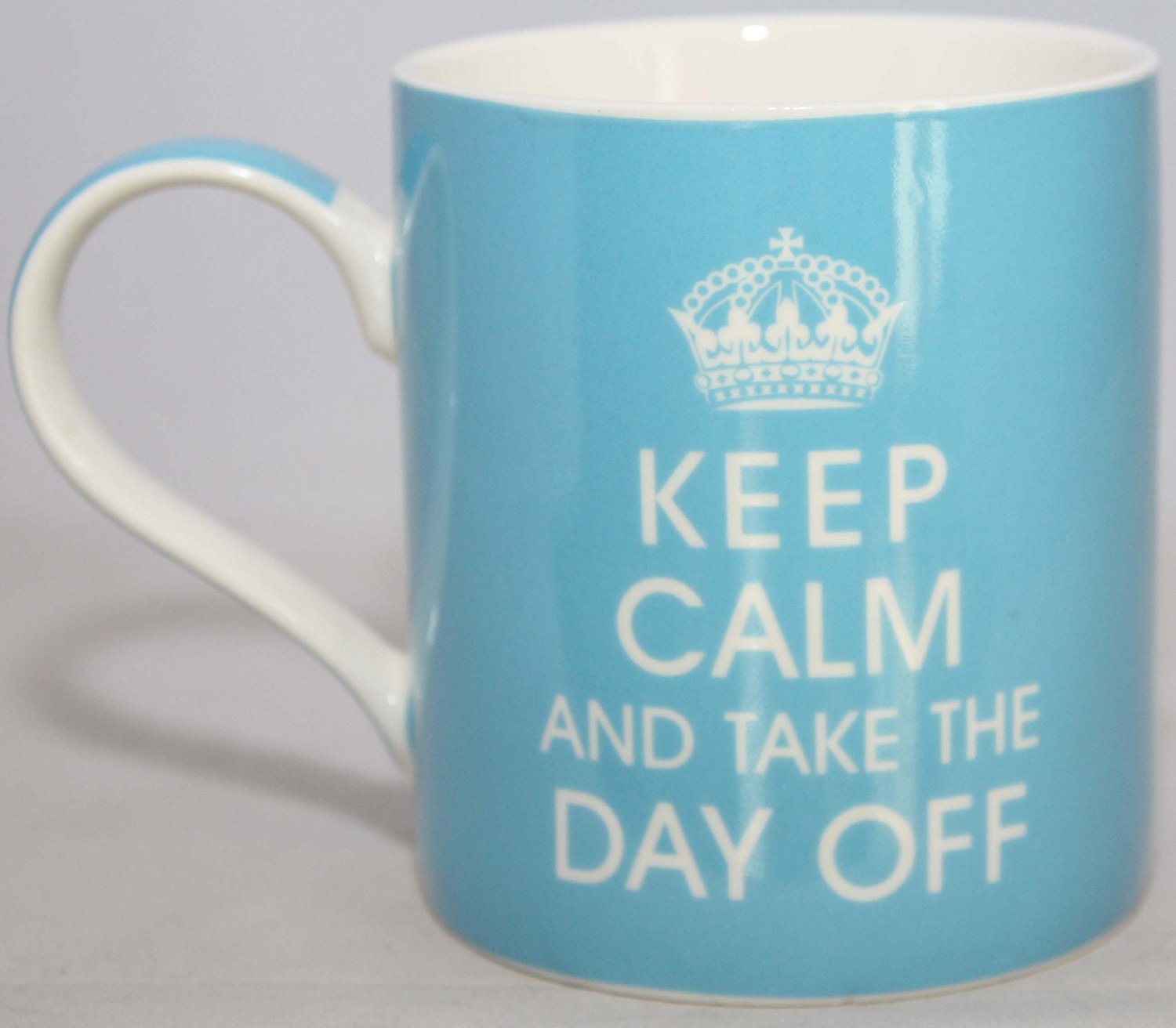 Keep Calm And Take The Day Off Fine China Mug LP32873