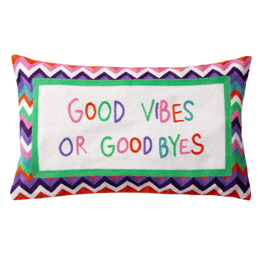 Funny Needlepoint Pillow – Good Vibes or Good Byes