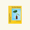 The Plant Rescuer by Sarah Gerrard-Jones