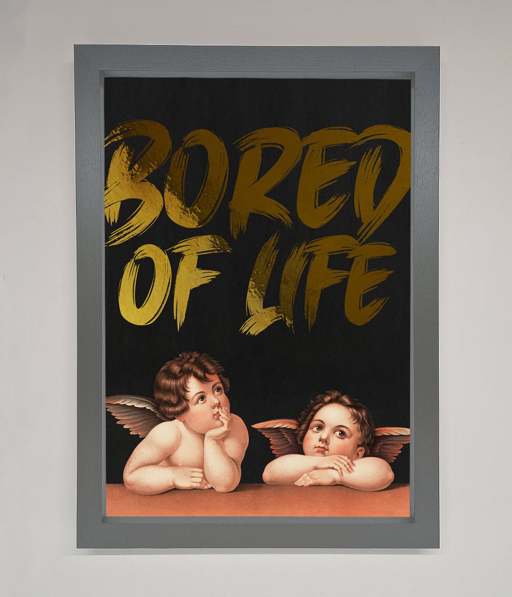Bored Of Life Foil Print - Zestio
