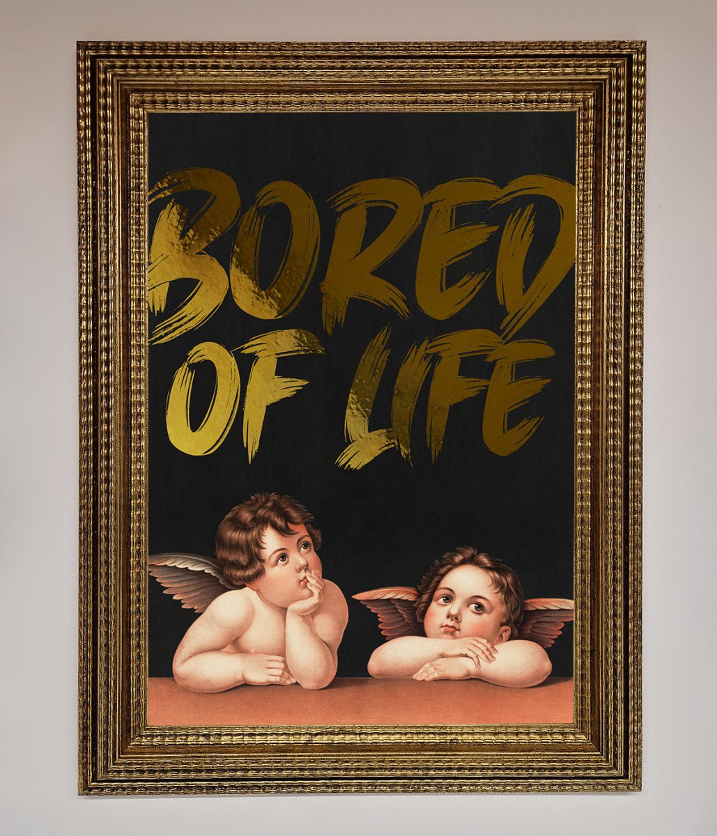 Bored Of Life Foil Print - Zestio