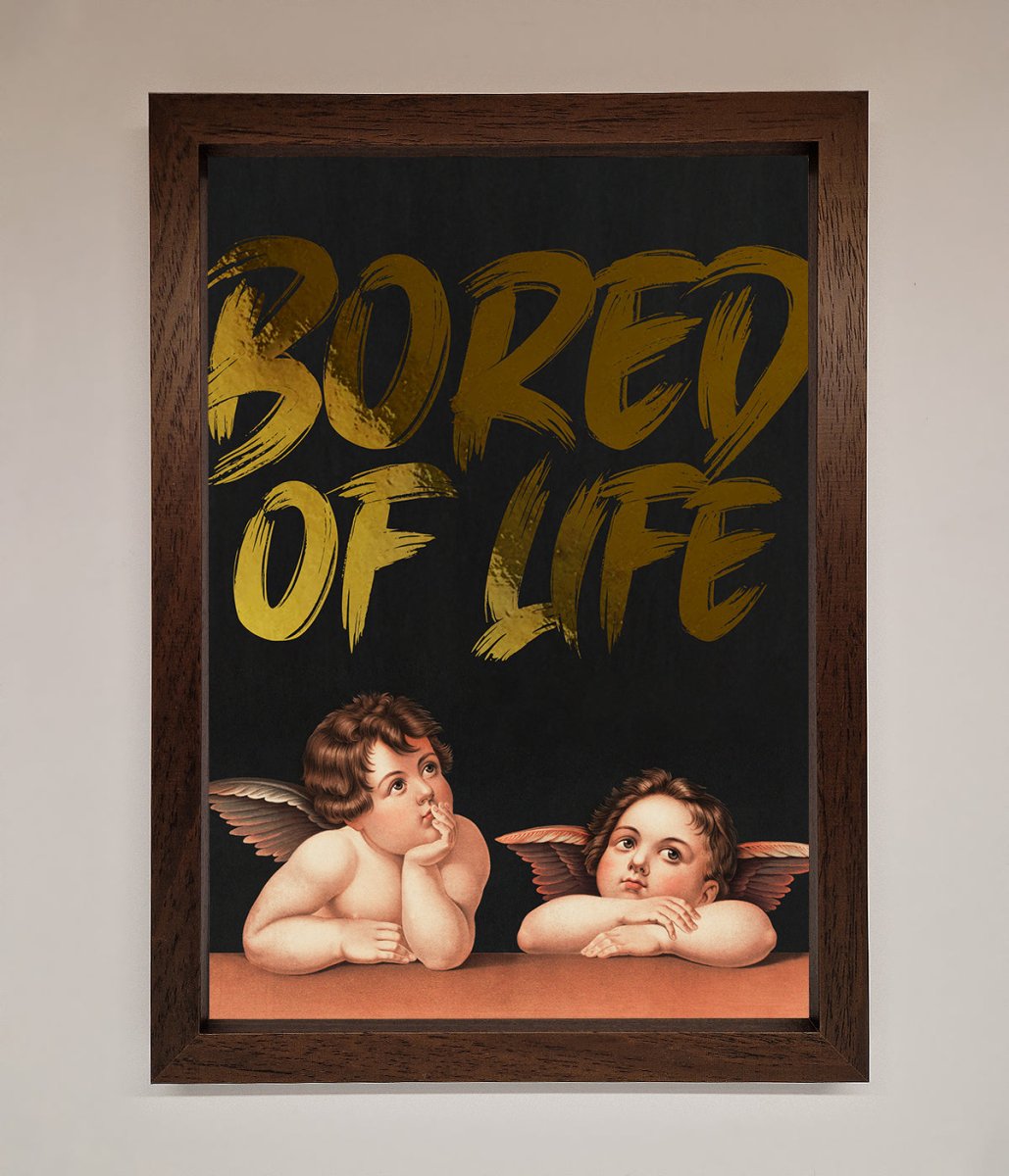 Bored Of Life Foil Print - Zestio