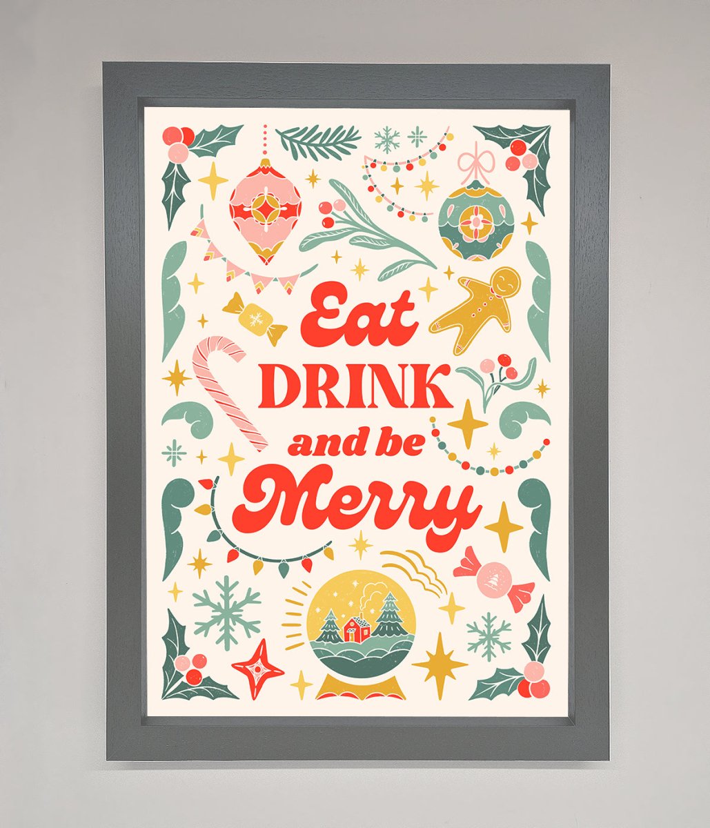 Eat Drink And Be Merry Framed Poster - Zestio