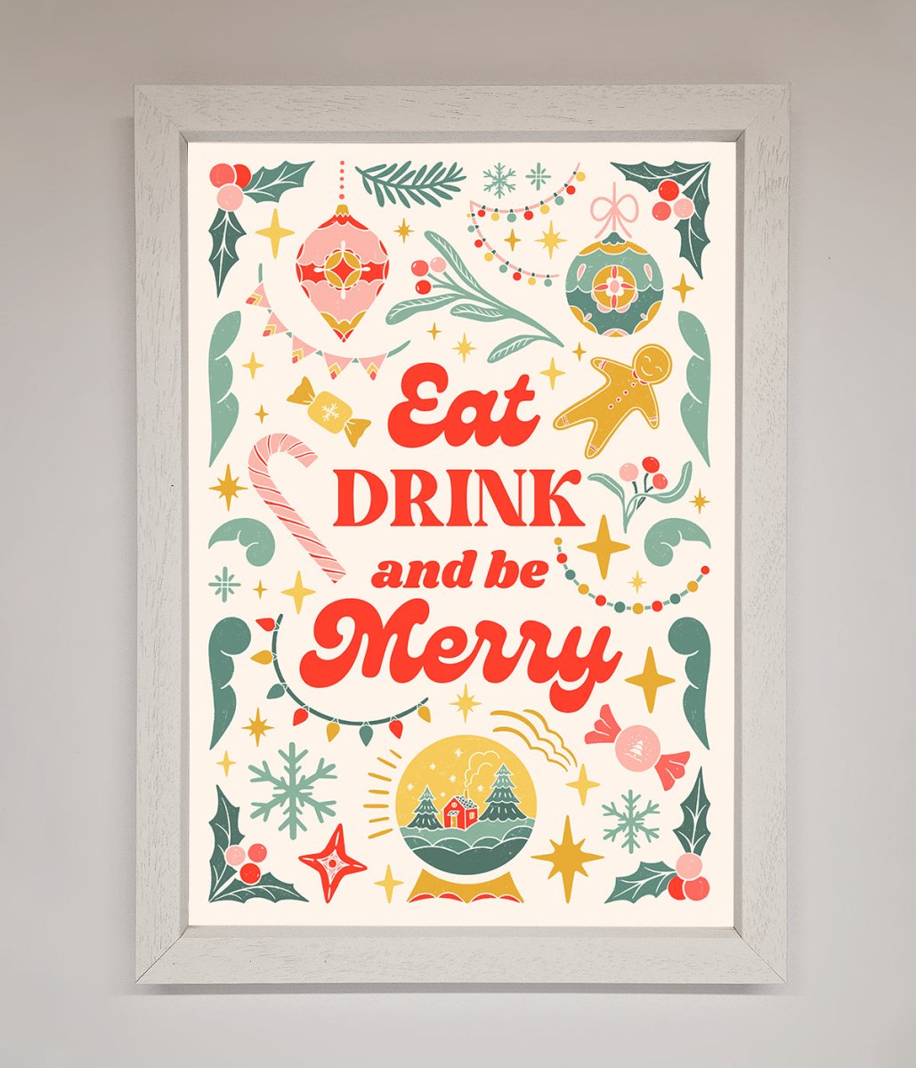 Eat Drink And Be Merry Framed Poster - Zestio
