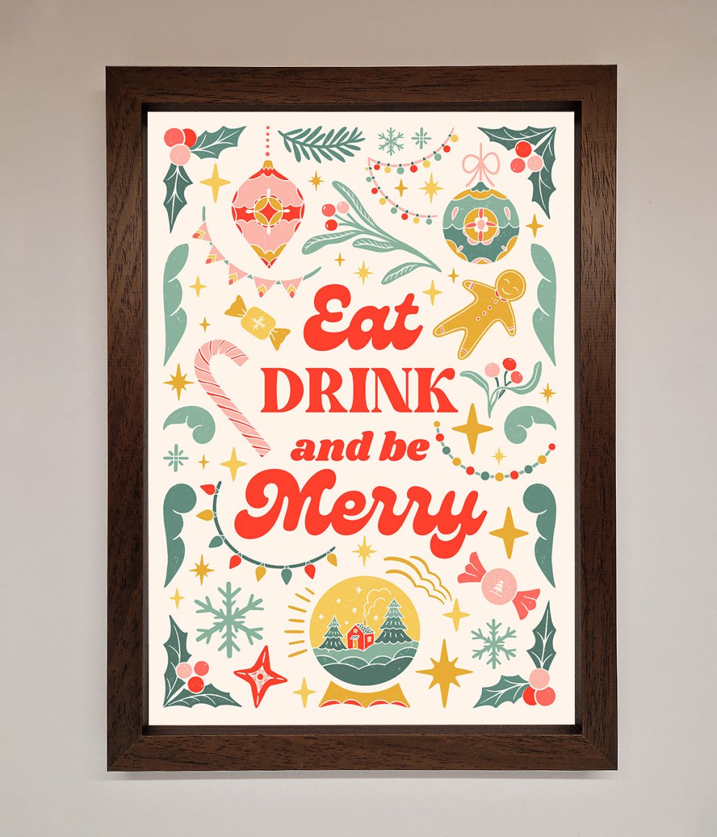 Eat Drink And Be Merry Framed Poster - Zestio