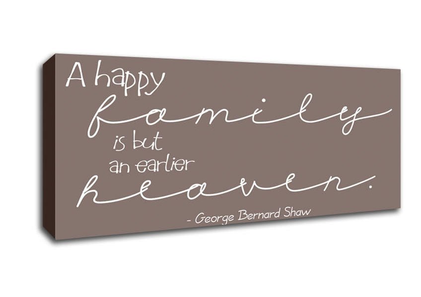 Family Quote George Bernard Shaw A Happy Family Beige Canvas Wall Art - Zestio
