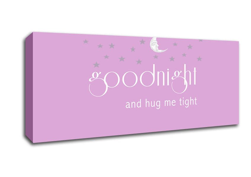 Good Night And Hug Me Tight Pink Canvas Wall Art - Zestio