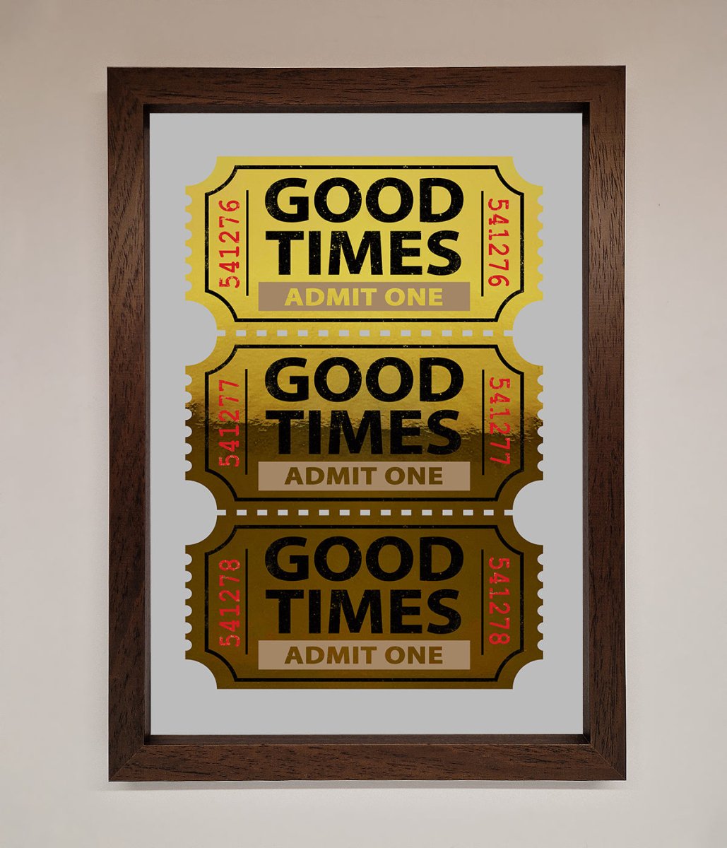 Good Times Tickets Foil Print - Zestio