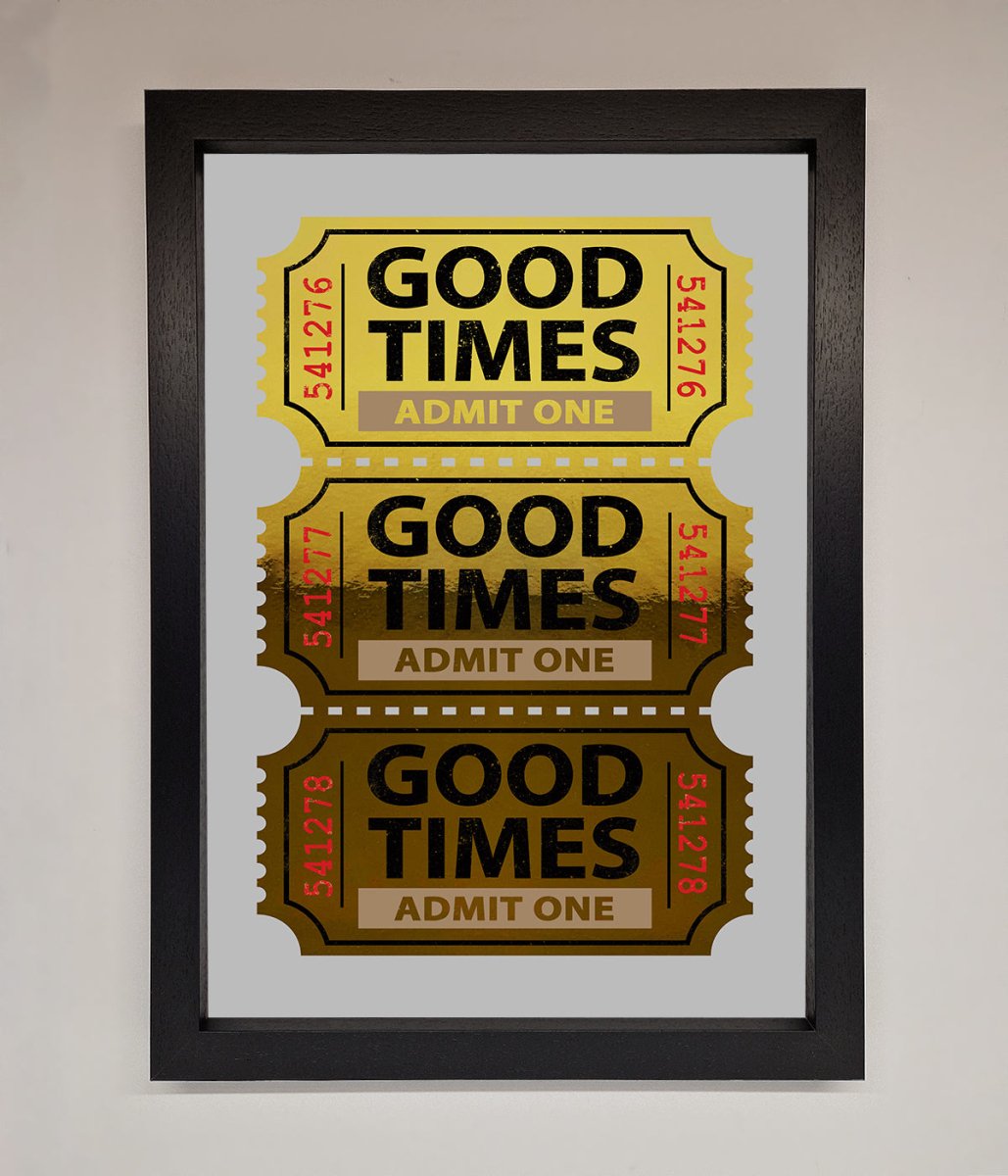 Good Times Tickets Foil Print - Zestio
