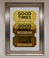 Good Times Tickets Foil Print - Zestio