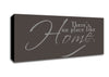 Home Quote Theres No Place Like Home Chocolate Canvas Wall Art - Zestio