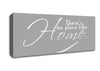 Home Quote Theres No Place Like Home Grey White Canvas Wall Art - Zestio