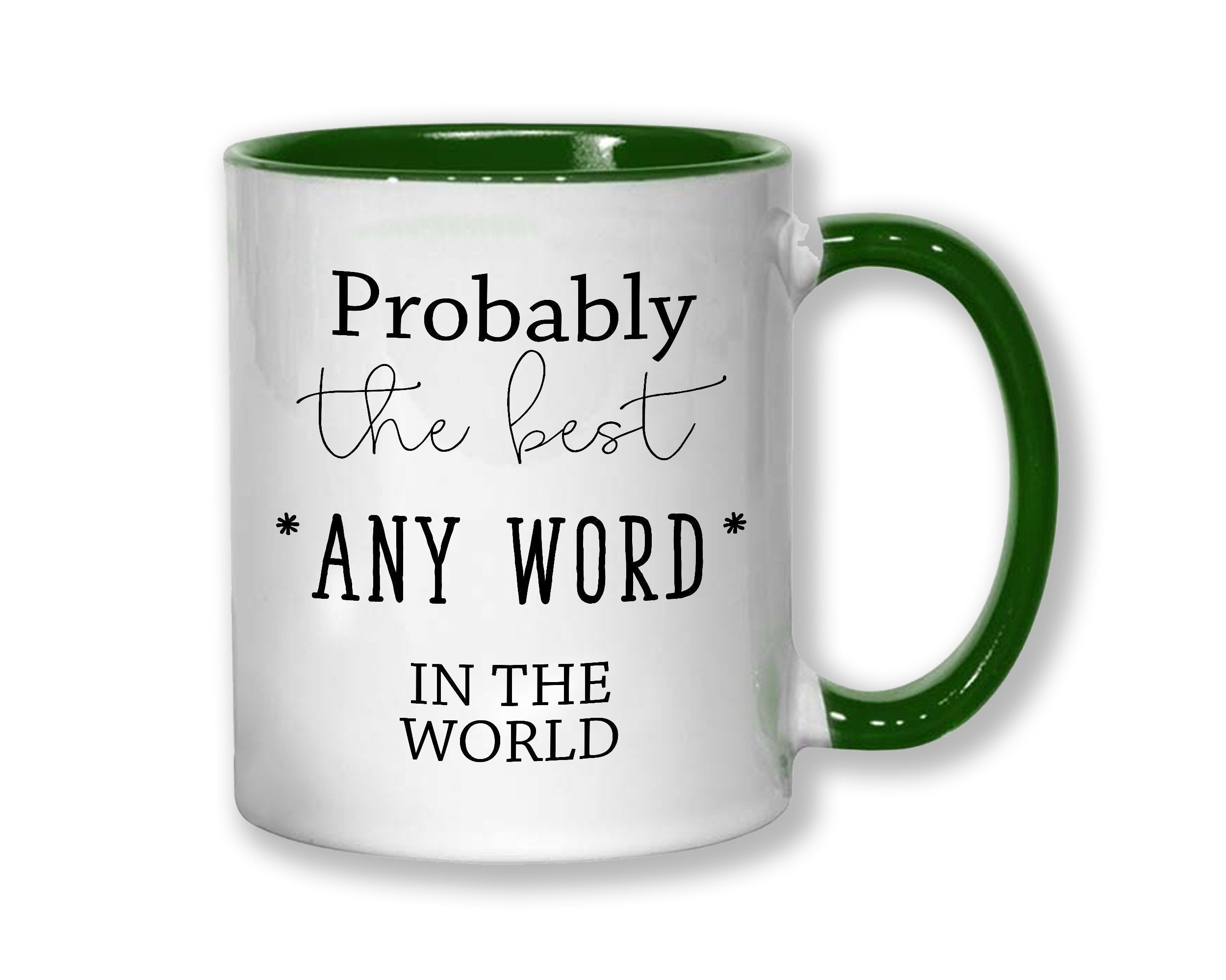 Probably The Best Son In The World 11oz Coffee Mug Tea Gift Idea For Step Son In Law Children Kids Grandson Family MG0514