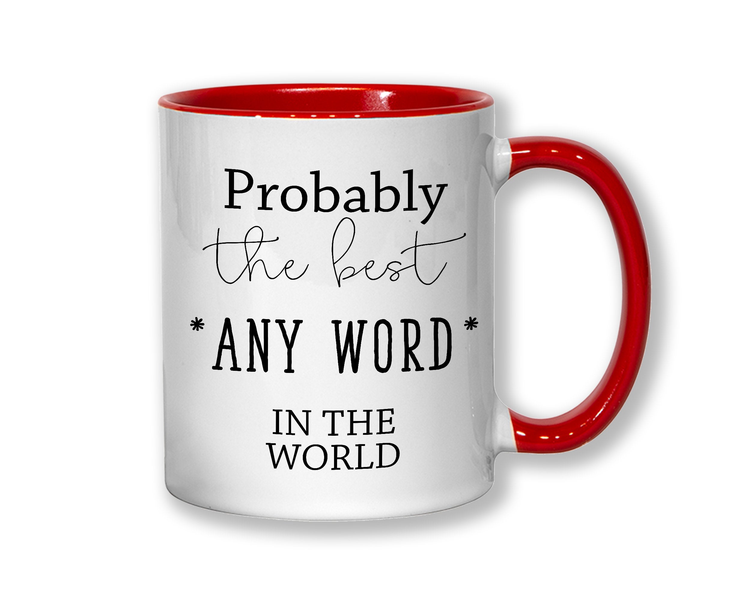 Probably The Best Snowboarder In The World 11oz Coffee Mug Tea Gift Idea For Snowboarding Snowboard Snow Sports Instructor Coach MG0580