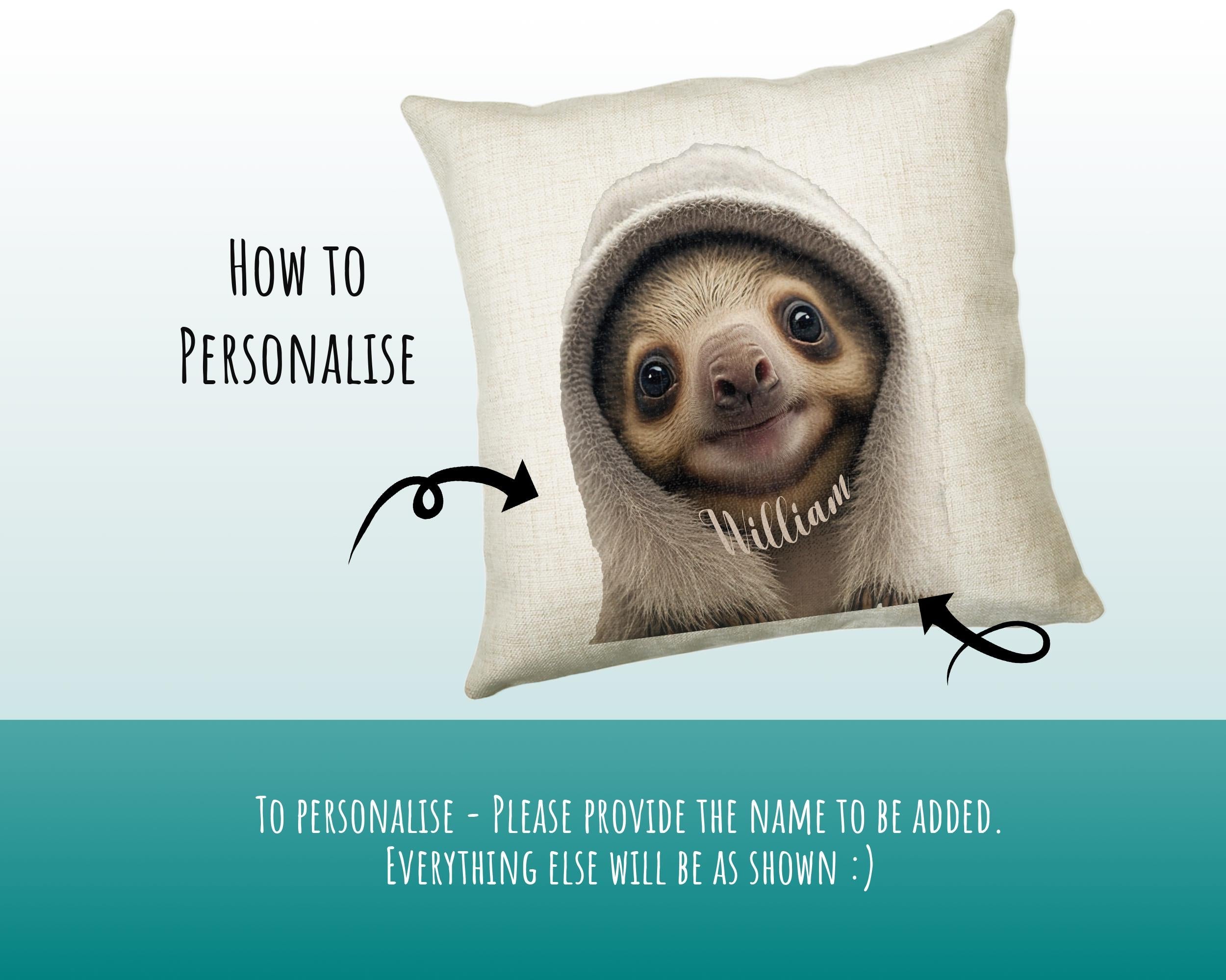 Birthday Gift For Boy Girl Sloth Cushion Gift Printed Name Design Cushion Throw Pillow Gift For Girls Nursery Bedroom Animal Gift CS533