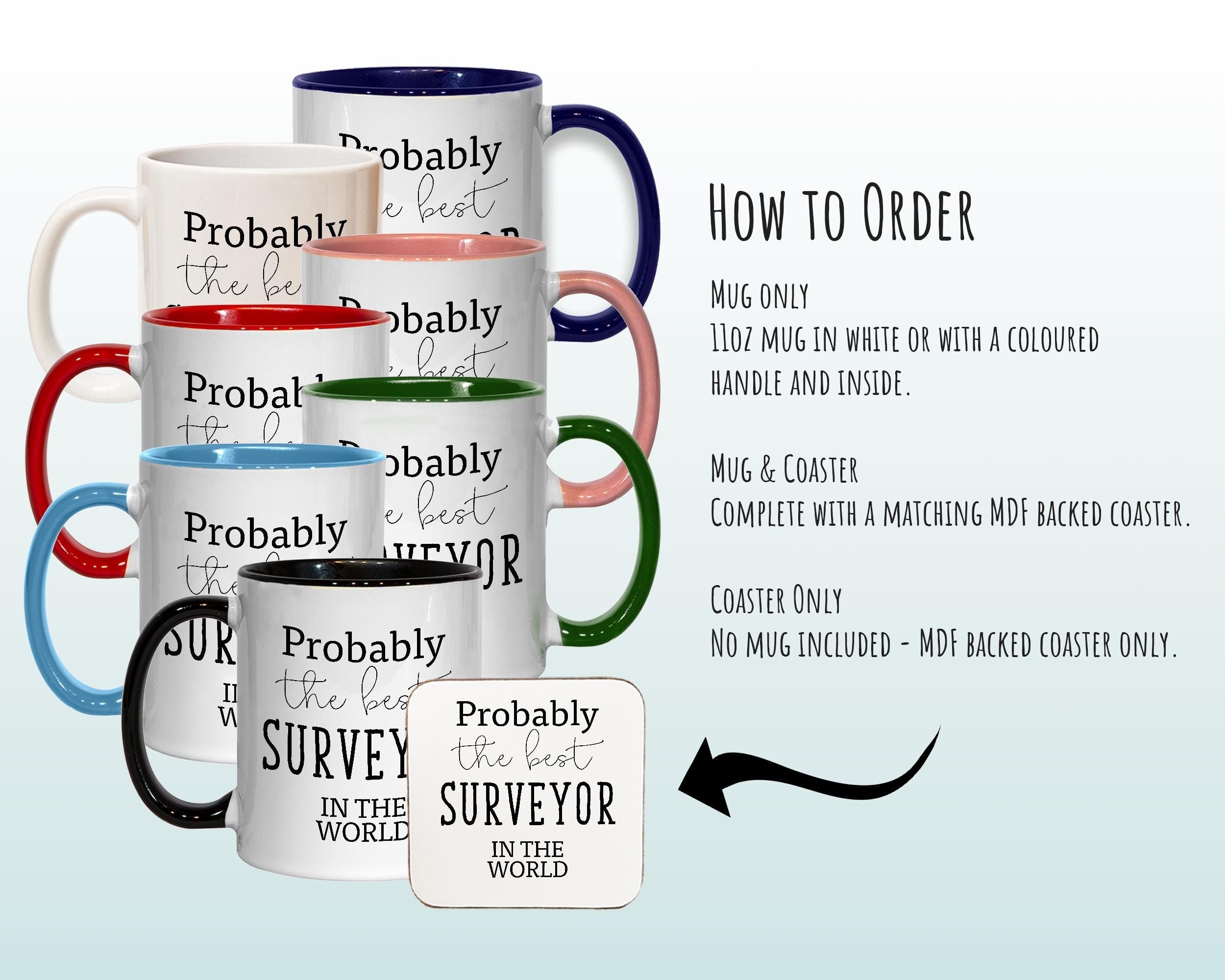 Probably The Best Surveyor In The World 11oz Coffee Mug Tea Gift Idea For Property Quantity Surveying Graduate Construction Worker MG0476