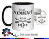 Instant Accountant Just Add Coffee Mug Gift 11oz Coffee Mug Gift Idea For Accountant Bookkeeper Accounts Department For Him Her MG0302