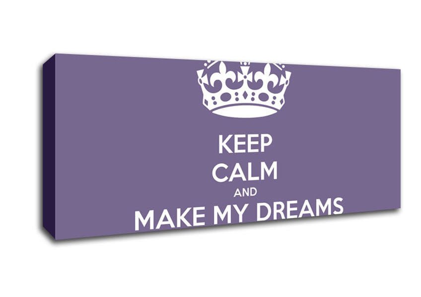 Keep Calm Make Your Dreams Come True Lilac Canvas Wall Art - Zestio