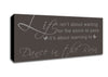 Life Isnt About Waiting Chocolate Canvas Wall Art - Zestio