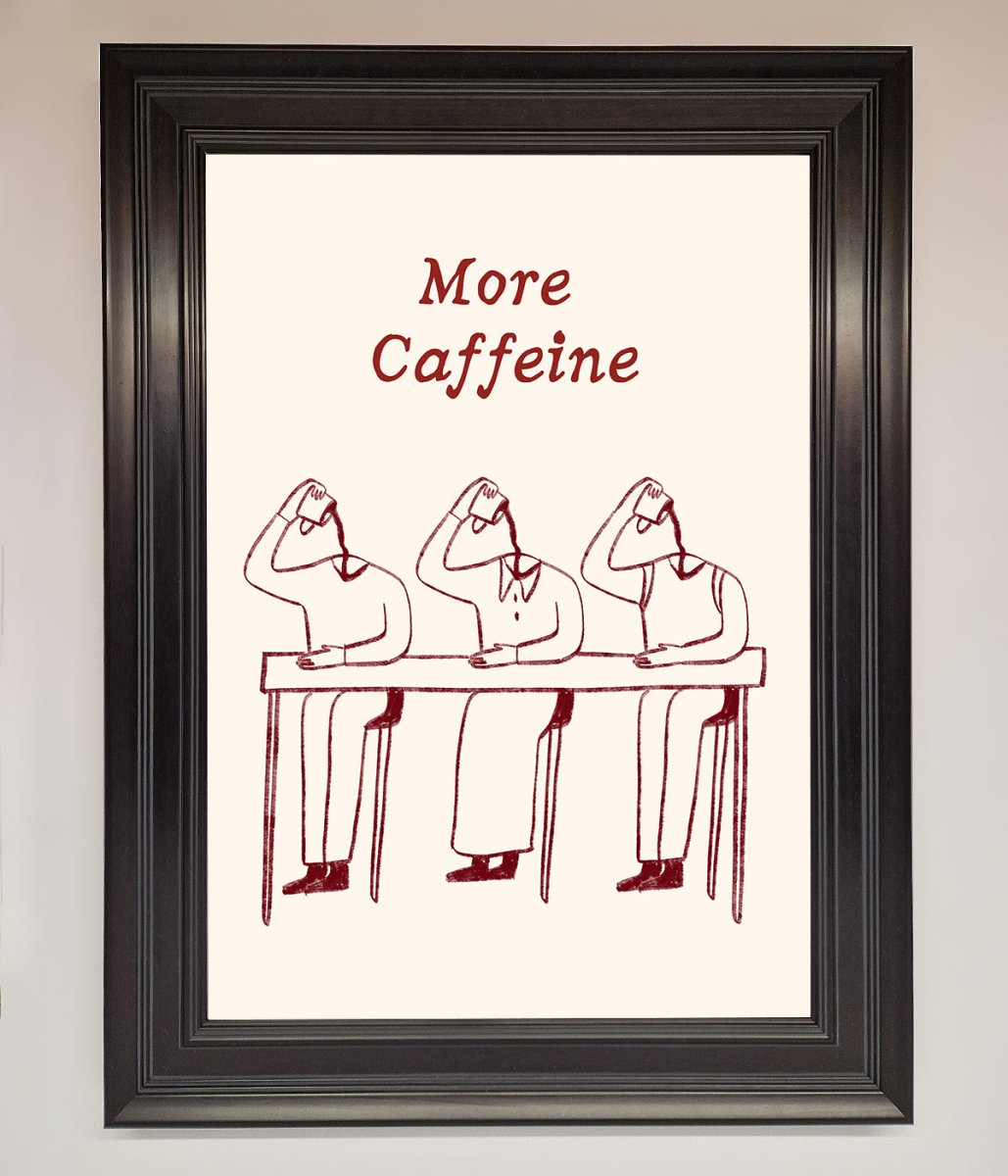 More Caffeine Framed Wall Art - Zestio