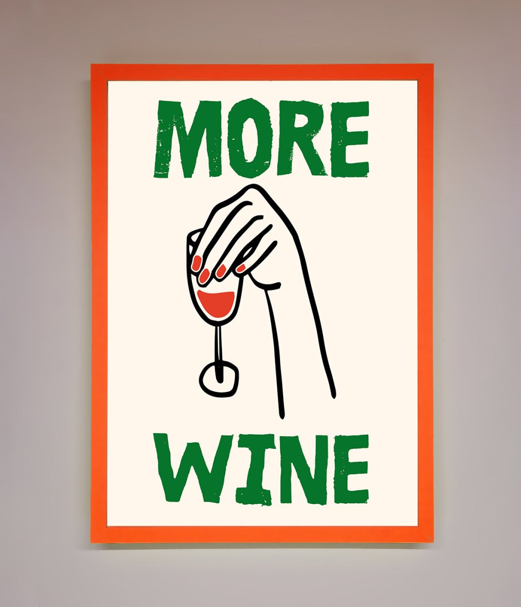 More Wine Framed Print - Zestio