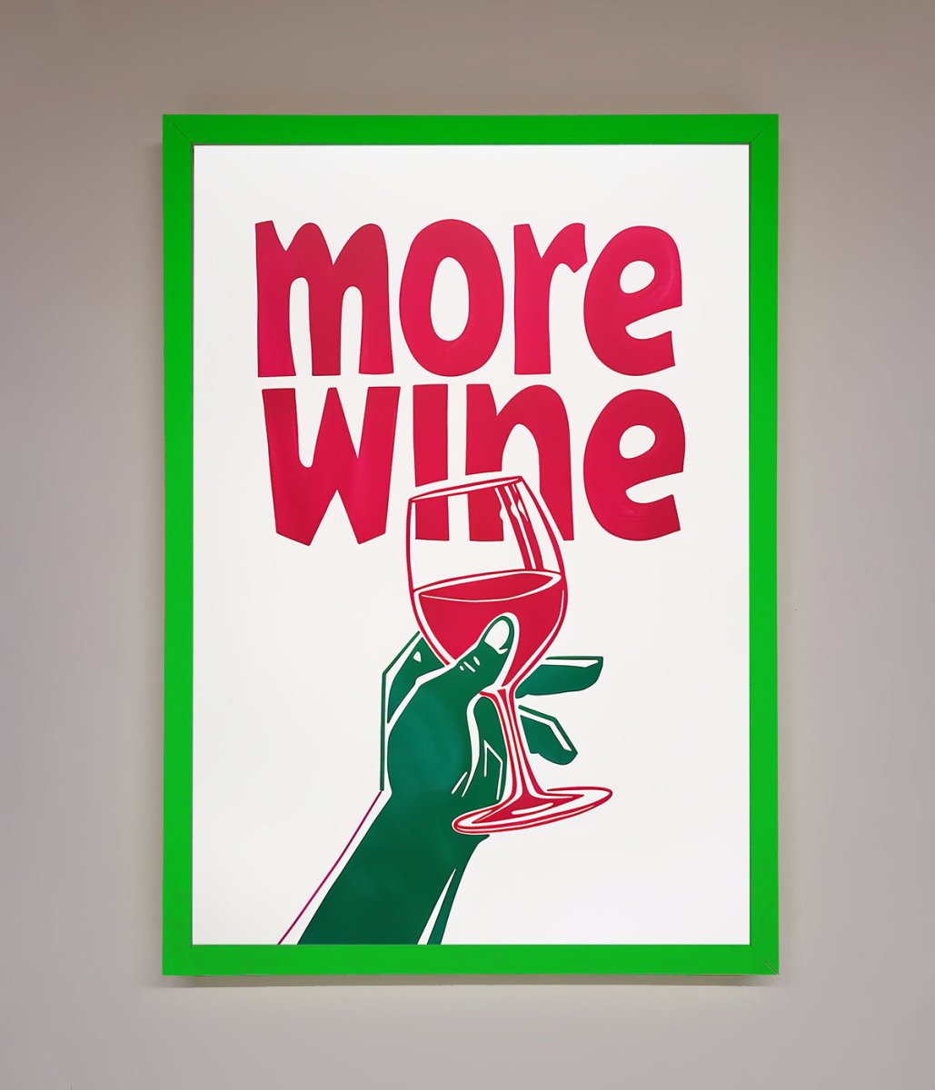 More Wine Quote Framed Print - Zestio