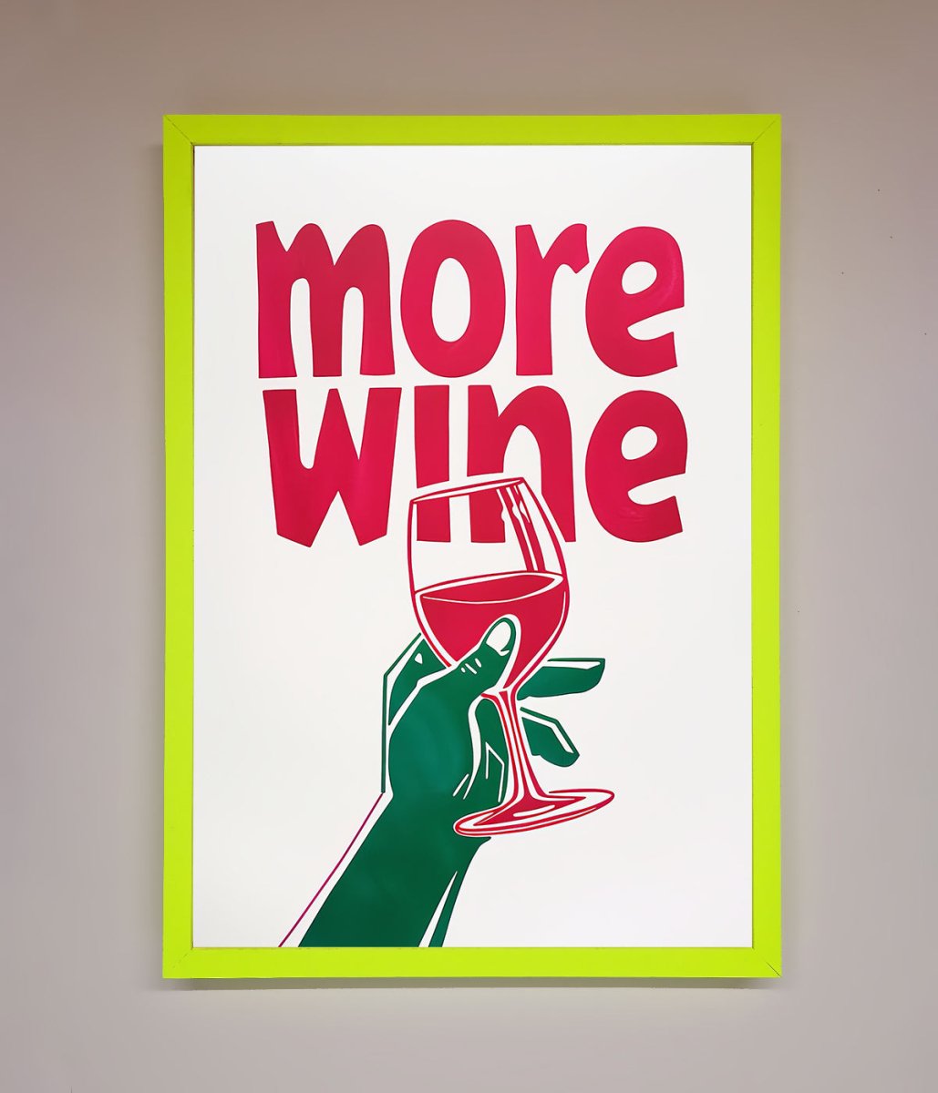 More Wine Quote Framed Print - Zestio