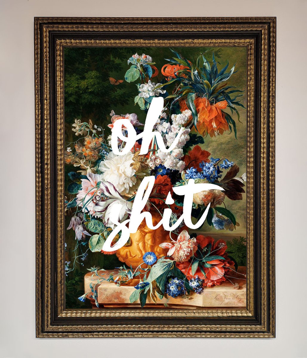 Oh Sh*t quote Framed Poster - Zestio